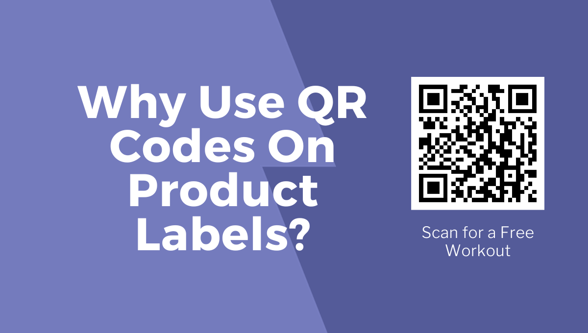 Why Use QR Codes On Product Labels?