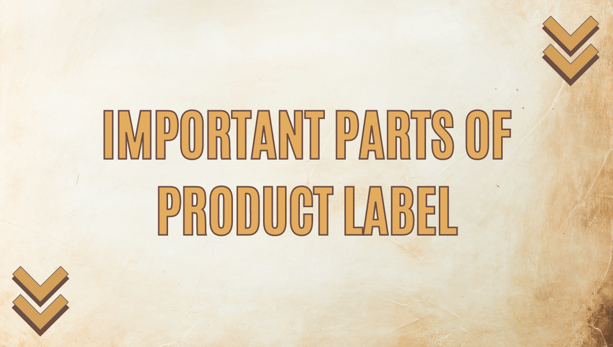 Most Important Parts of a Product Label