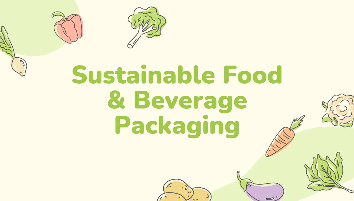 Most Sustainable Food & Beverage Packaging